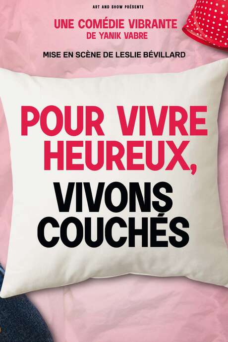 POUR VIVRE HEUREUX, VIVONS COUCHES