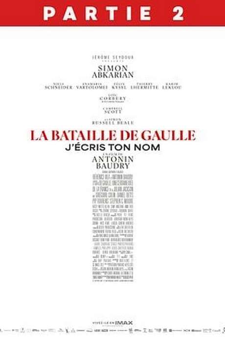 Cinéma - La Bataille de Gaulle - Partie 2 : J’écris ton nom