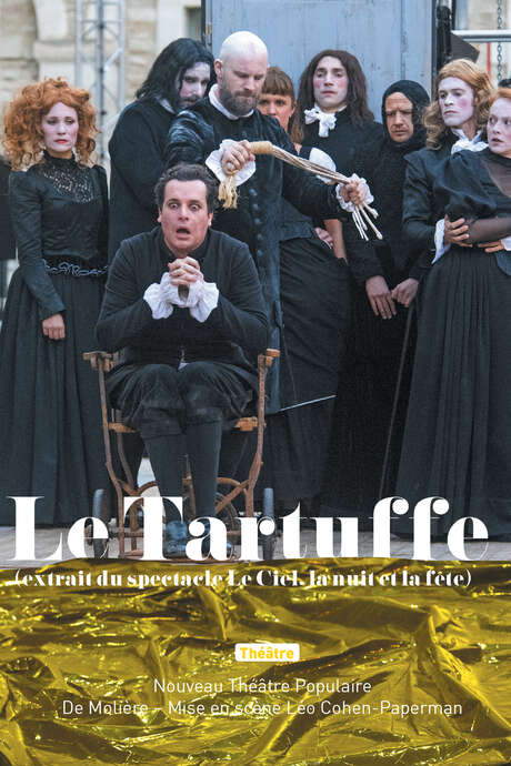 Spectacle - Le Tartuffe (extrait du spectacle Le Ciel, la nuit et la fête)