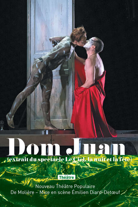 Spectacle - Dom Juan (extrait du spectacle Le Ciel, la nuit et la fête)