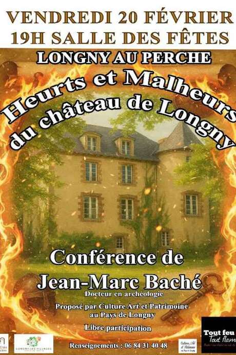Conférence « Heurs et Malheurs du Chateau de Longny »