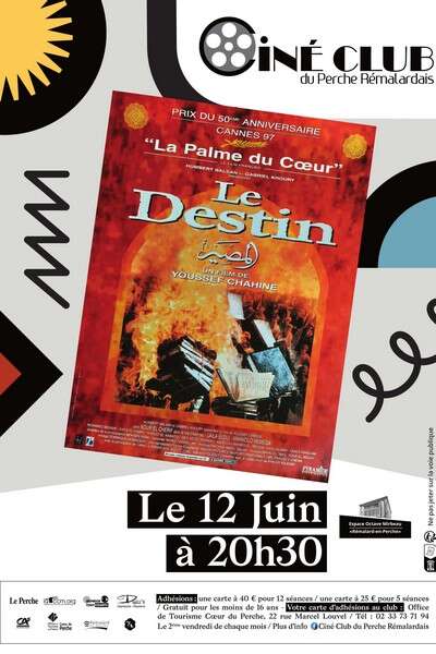 "Le Destin" - Séance du Ciné-Club du Perche Rémalardais