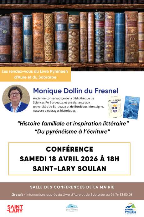 Conférence de Monique Dollin du Fresnel -  “Histoire familiale et inspiration littéraire” “Du pyrénéisme à l’écriture”