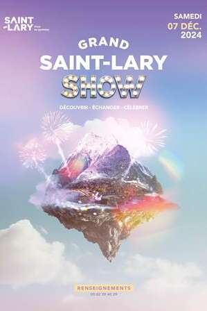 Grand Saint-Lary Show - Découvrir - échanger - célébrer