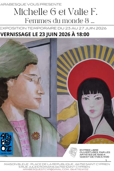 EXPOSITION "FEMMES DU MONDE & …" MICHELLE G & VALIE F. –– CHEZ ARABESQUE