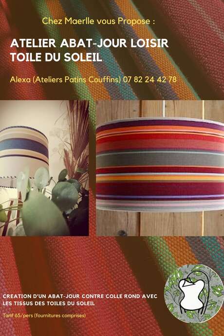 CHEZ MAËRLLE - ATELIER ABAT-JOUR LOISIR TOILES DU SOLEIL