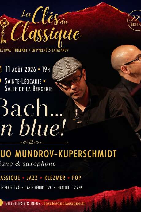 FESTIVAL LES CLES DU CLASSIQUE - BACH... IN BLUE! DUO MUNDROV-KUPERSCHMIDT