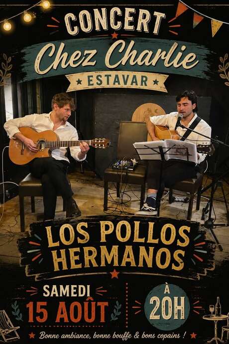 CONCERT CHEZ CHARLIE "LOS POLLOS HERMANOS"