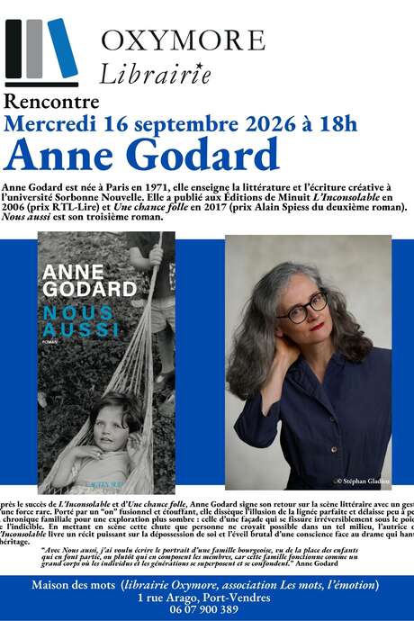 RENCONTRE LITTÉRAIRE AVEC ANNE GODARD - MAISON DES MOTS - LIBRAIRIE OXYMORE