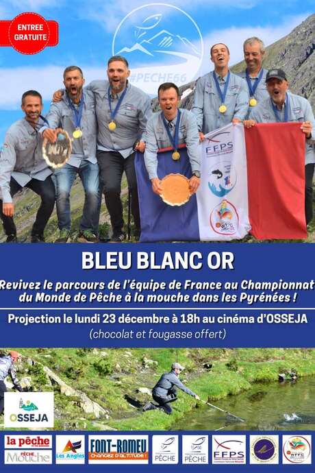 BLEU BLANC OR - CINÉMA OSSÉJA