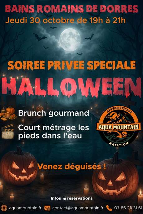 SOIRÉE PRIVÉE SPÉCIALE HALLOWEEN AUX BAINS DE DORRES SOIRÉE PRIVÉE SPÉCIALE HALLOWEEN AUX BAINS DE DORRES