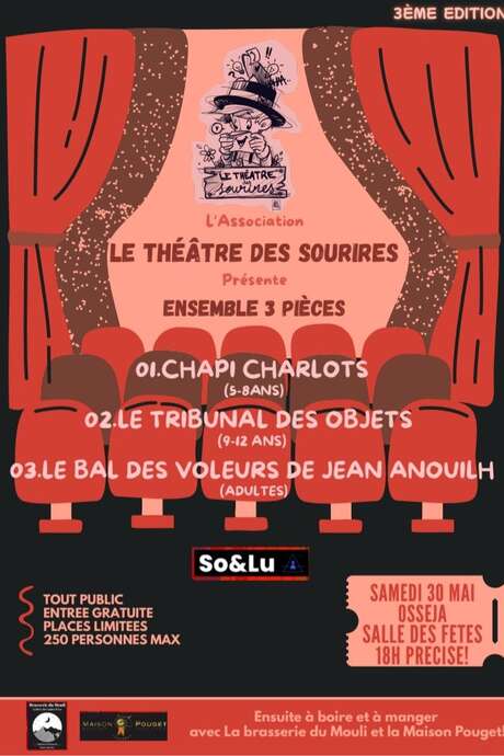 3 PIÈCES DE THÉÂTRE DE L’ASSOC « LE THÉÂTRE DES SOURIRES » - OSSEJA