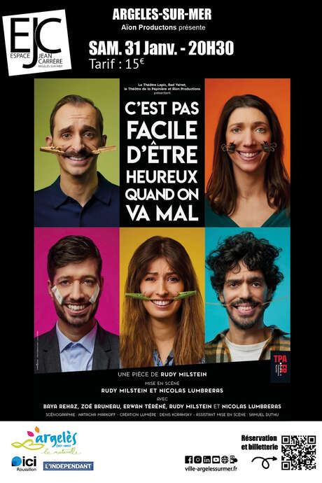 SPECTACLE : C'EST PAS FACILE D'ETRE HEUREUX QUAND ON VA MAL