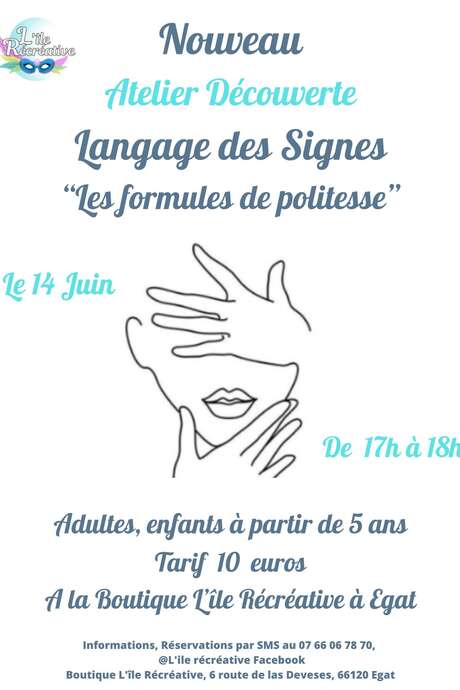 ATELIER DECOUVERTE LANGAGE DES SIGNES "LES FORMULES DE POLITESSE"
