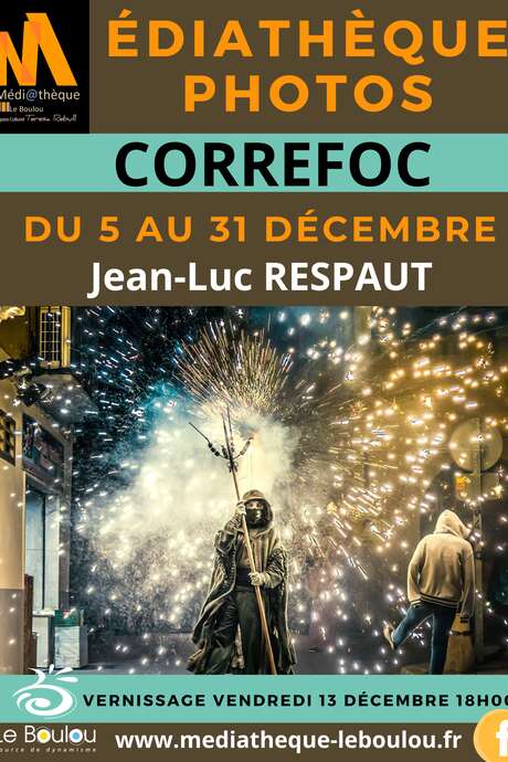 EXPO PHOTOS "CORREFOC" JEAN-LUC RESPAUT