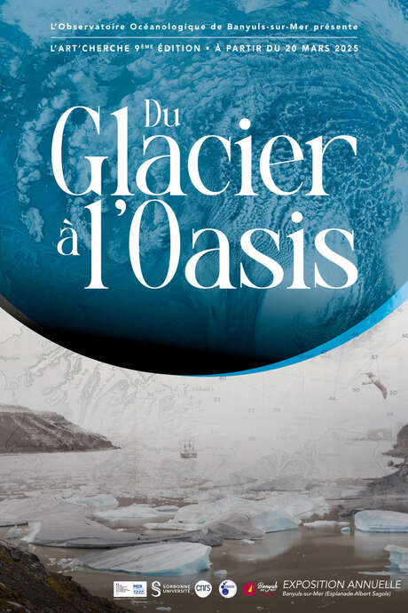EXPO EN PLEIN AIR - DU GLACIER À L'OASIS