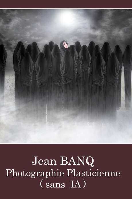 EXPOSITION PHOTOGRAPHIE PLASTICIENNE JEAN BANQ