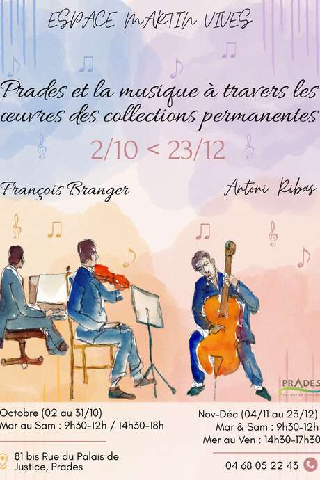 PRADES ET LA MUSIQUE À TRAVERS LES ŒUVRES DES COLLECTIONS PERMANENTES
