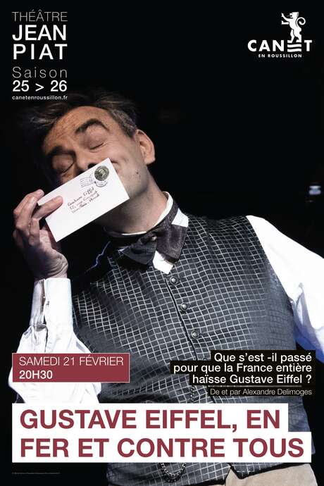 GUSTAVE EIFFEL, EN FER ET CONTRE TOUS