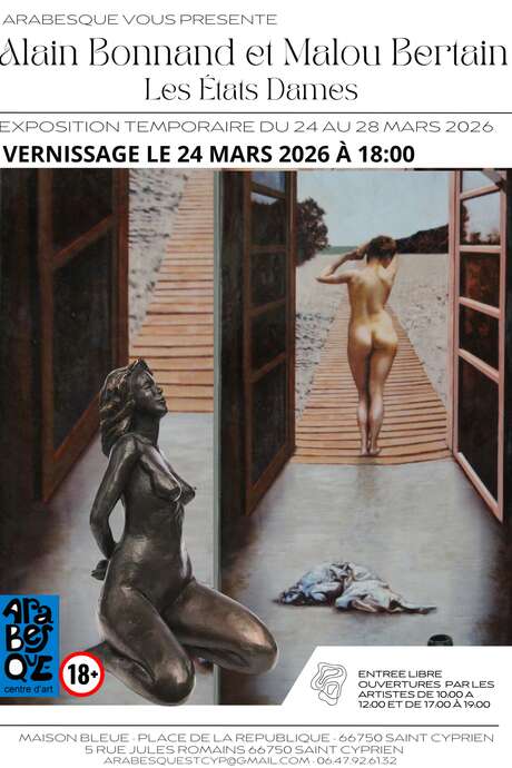 VERNISSAGE DE L'EXPOSITION "LES ÉTATS D'ÂMES" ALAIN BONNAND & MALOU BERTAIN CHEZ ARABESQUE