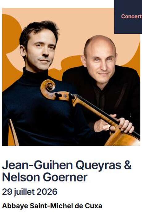 FESTIVAL PABLO CASALS: JEAN-GUIHEN QUEYRAS & NELSON GOERNER