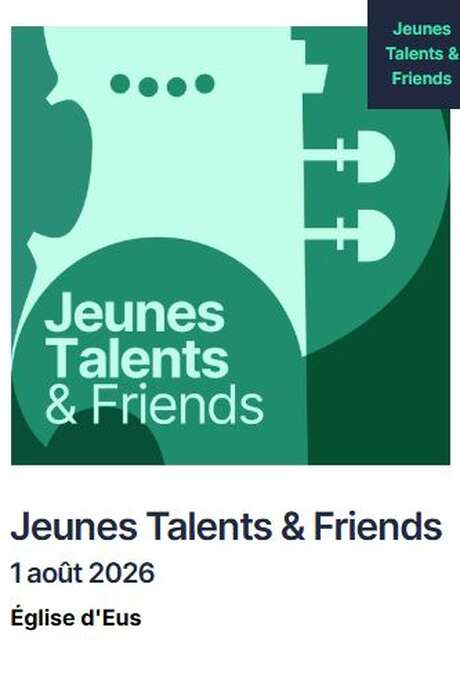 FESTIVAL PABLO CASALS: JEUNES TALENTS & FRIENDS
