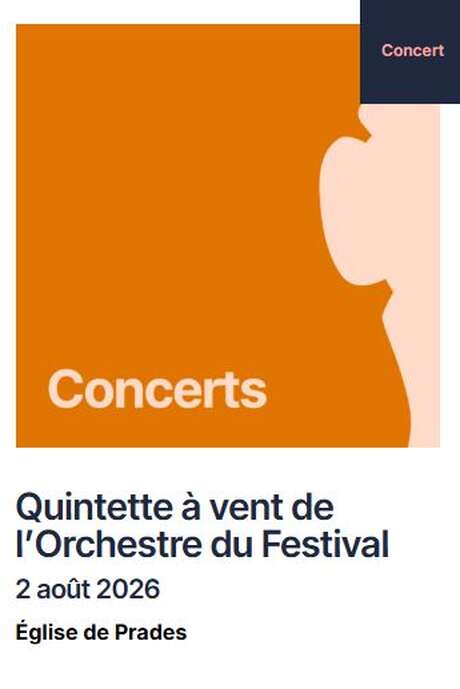 FESTIVAL PABLO CASALS: QUINTETTE À VENT DE L’ORCHESTRE DU FESTIVAL