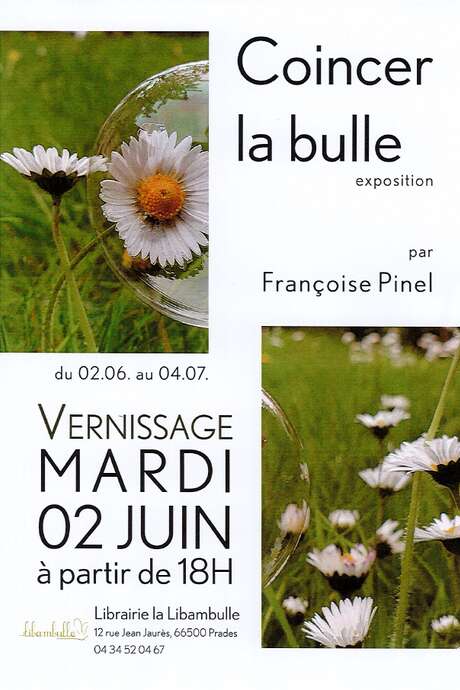 EXPOSITION COINCER LA BULLE