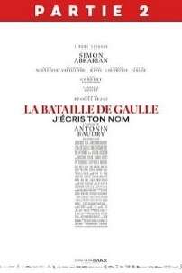 CINÉMA OSSÉJA - LA BATAILLE DE GAULLE - PARTIE 2 : J’ÉCRIS TON NOM