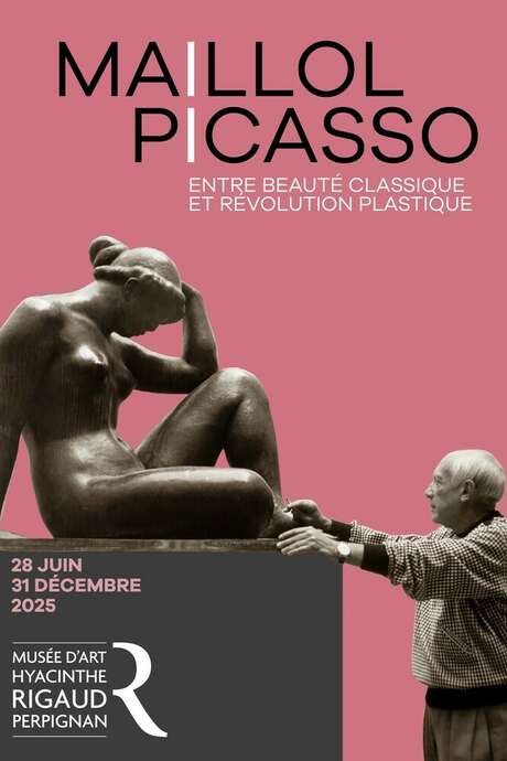 EXPOSITION « MAILLOL-PICASSO, DÉFIER L’IDÉAL CLASSIQUE »