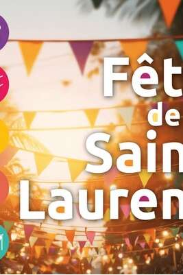 FÊTE DE LA SAINT-LAURENT (3 JOURS)
