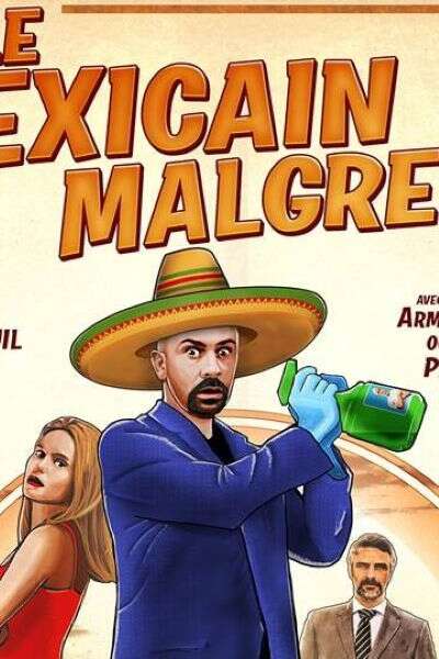 LE MEXICAIN MALGRE LUI