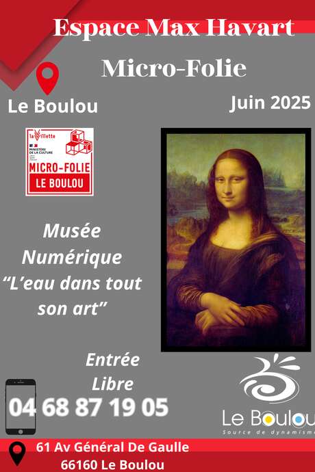 MUSÉE NUMÉRIQUE "LEAU DANS TOUT SON ART"