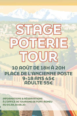 STAGE POTERIE TOUR  - LUNDI 10 AOÛT
