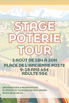 STAGE POTERIE TOUR  - LUNDI 3 AOÛT