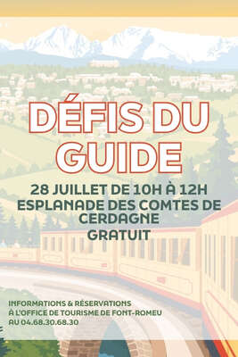 DÉFIS DU GUIDE - MARDI 28 JUILLET