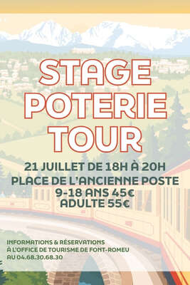 STAGE POTERIE TOUR  - MARDI 21 JUILLET