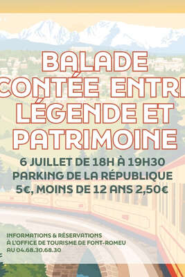 BALADE CONTÉE ENTRE LÉGENDES ET PATRIMOINE - LUNDI 6 JUILLET