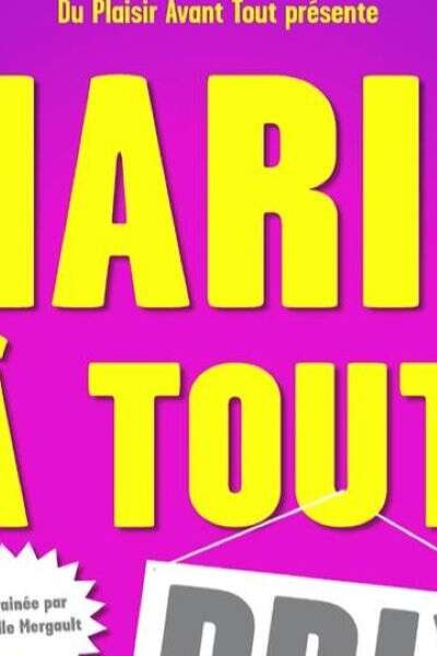 MARIE A TOUT PRIX