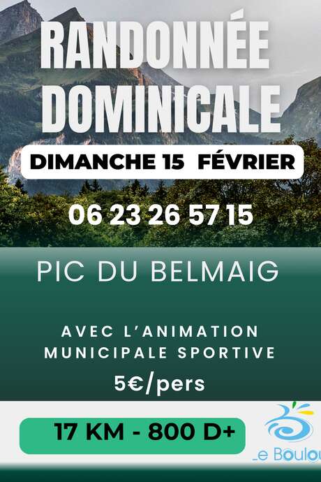 RANDONNÉE DOMINICALE PIC DU BELMAIG