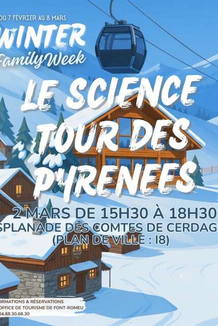 WINTER FAMILY WEEK - LA SCIENCE TOUR DES PYRENEES