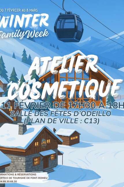 WINTER FAMILY WEEK - ATELIER PRATIQUE ET COSMETIQUE