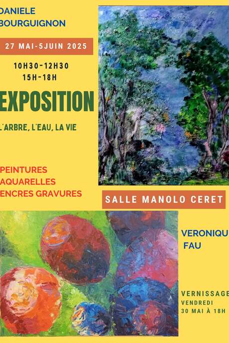 EXPOSITION « L’ARBRE, L’EAU, LA VIE » DE VÉRONIQUE FAU ET DE DANIÈLE BOURGUIGNON