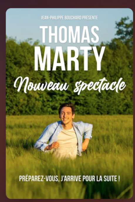 THOMAS MARTY — NOUVEAU SPECTACLE