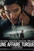 CINÉMA OSSÉJA - UNE AFFAIRE TURQUE