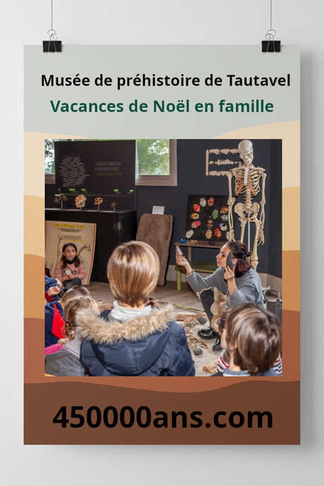 VACANCES DE NOEL AU MUSEE DE PREHISTOIRE DE TAUTAVEL