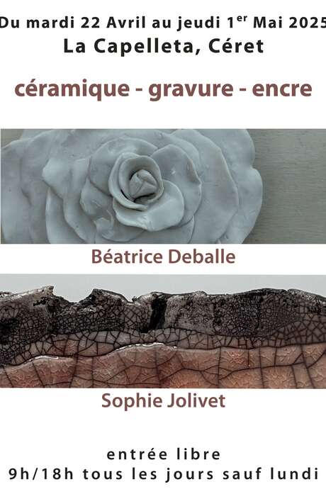 EXPOSITION CÉRMANIQUE - GRAVURE - ENCRE DE BÉATRICE DEBALLE ET SOPHIE JOLIVET