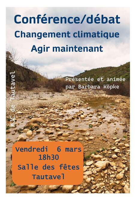 CONFÉRENCE - CHANGEMENT CLIMATIQUE AGIR MAINTENANT