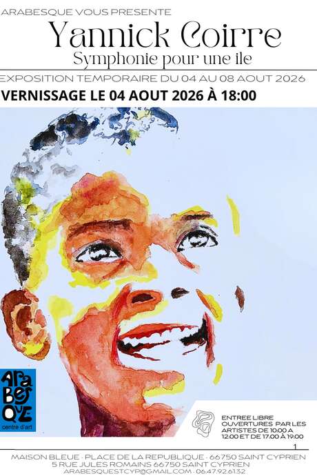 EXPOSITION "SYMPHONIE POUR UNE ÎLE" DE YANNICK COIRRE – CHEZ ARABESQUE