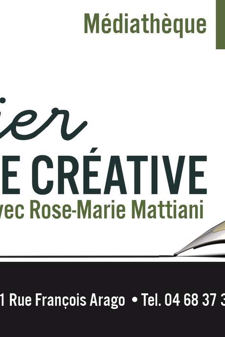 ATELIER D'ECRITURE LITTERAIRE AVEC ROSE-MARIE MATTIANI